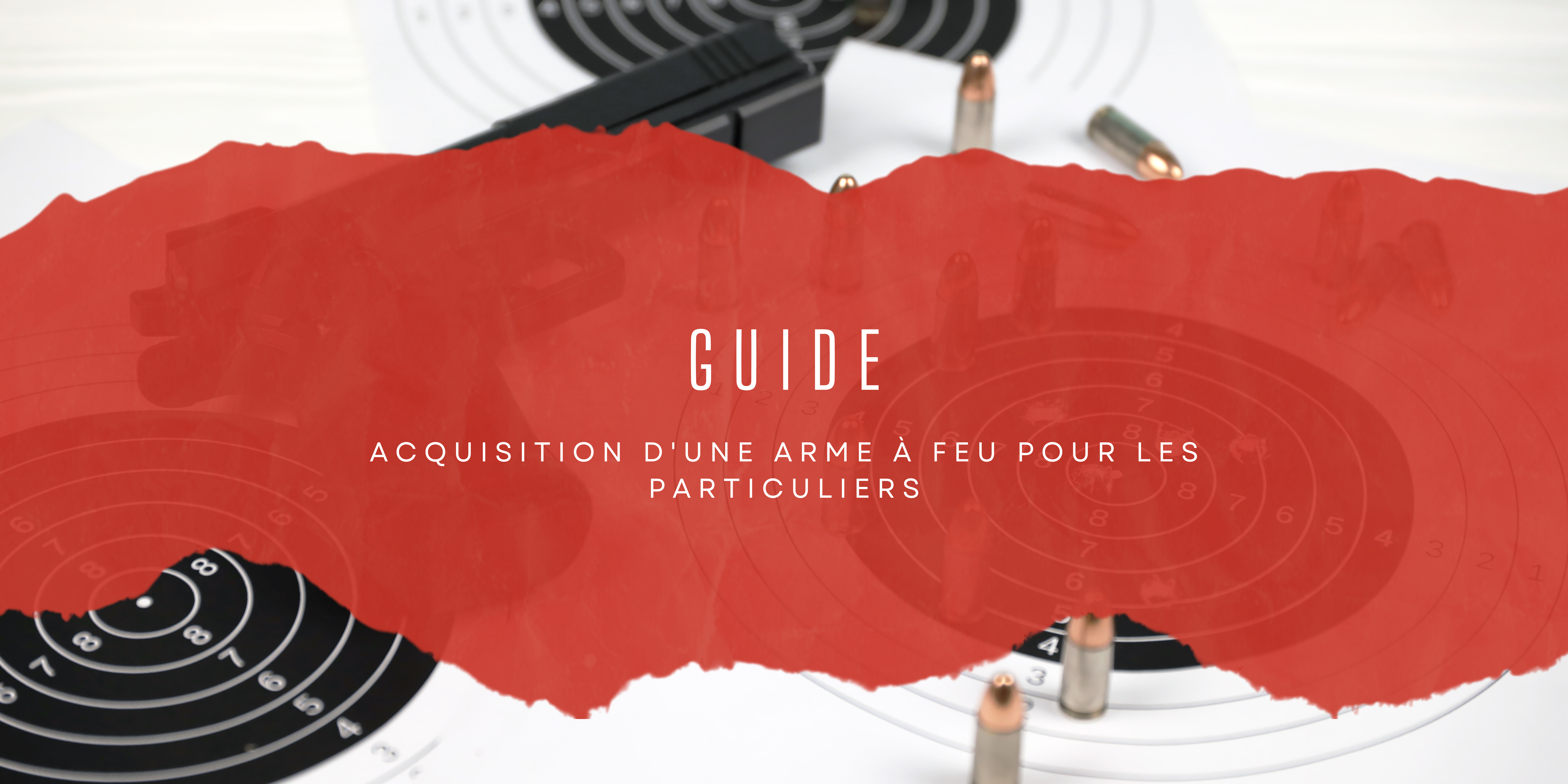 Acquisition d'une Arme à Feu pour les Particuliers